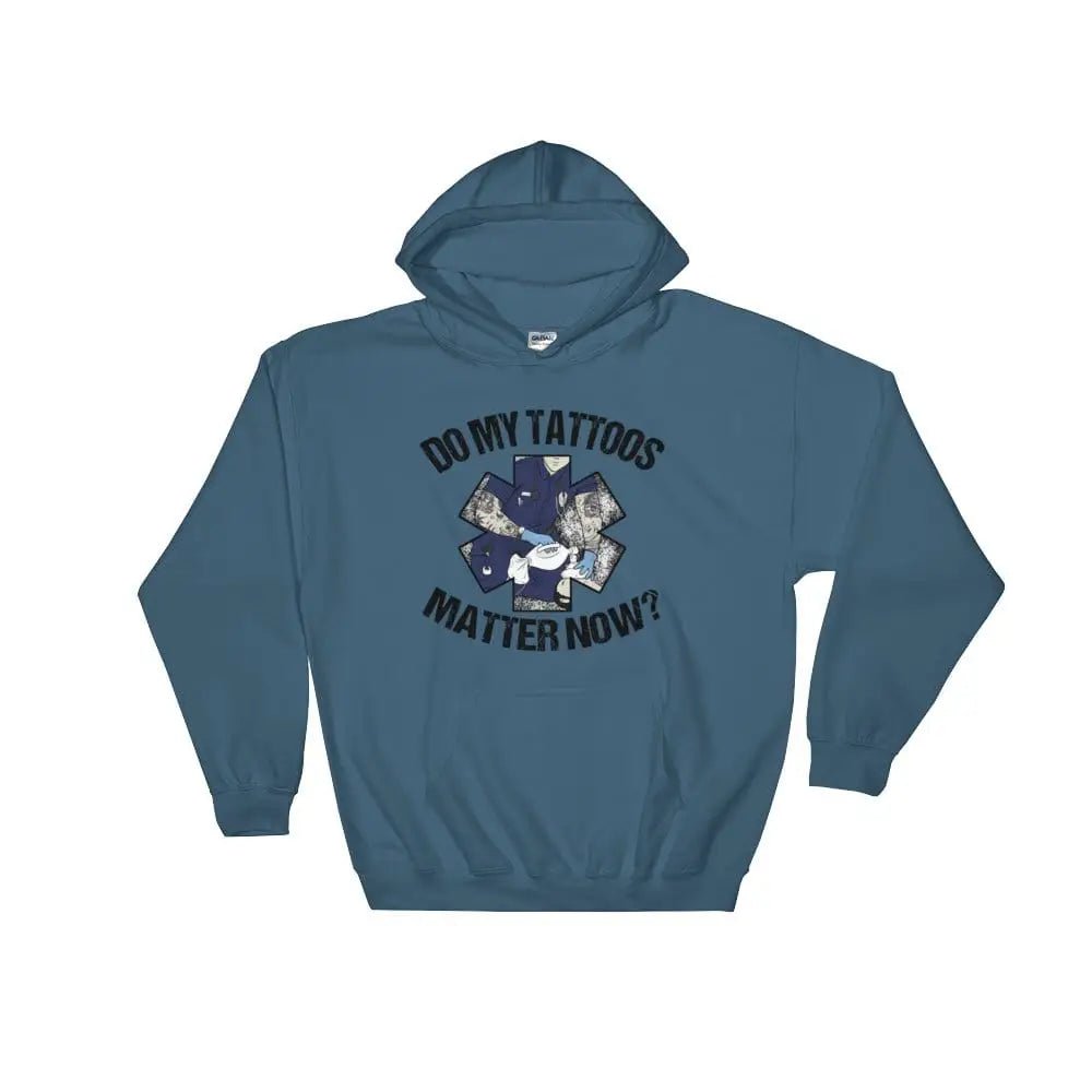 Chief Miller Do my tattoos matter now? - EMS Hoodie - Angler's Pro Tackle & Outdoors