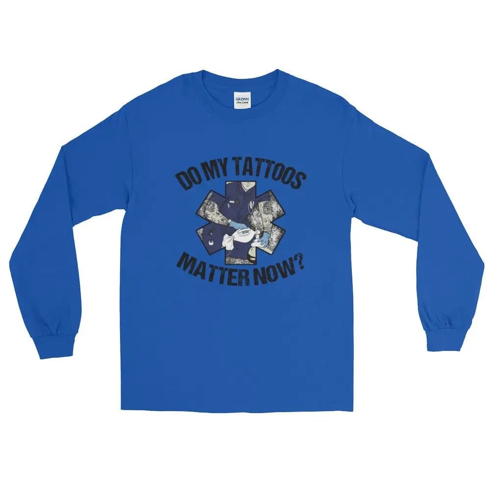 Chief Miller Do my tattoos matter now? - EMS Long Sleeve - Angler's Pro Tackle & Outdoors