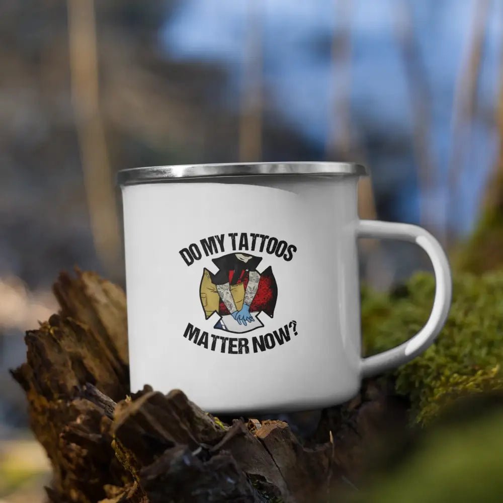 Chief Miller Do My Tattoos Matter Now Enamel Mug - Angler's Pro Tackle & Outdoors