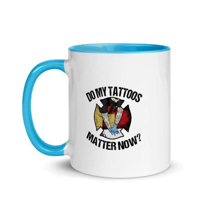 Chief Miller Do My Tattoos Matter Now (Firefighter) Mug with Color Inside - Angler's Pro Tackle & Outdoors