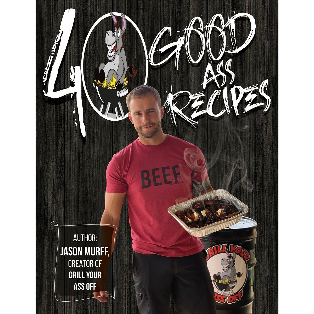 Grill Your Ass Off 40 Good Ass Recipes™ - Angler's Pro Tackle & Outdoors