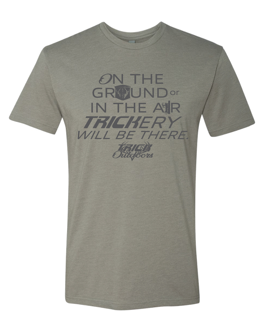 Trick Outdoors 'On the Ground or in the Air' Slogan Tee