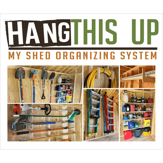 HangThis Up - ULTIMATE SHED ORGANIZATION KIT: Yard tool rack, Garden tool Storage, Organizer - Angler's Pro Tackle & Outdoors