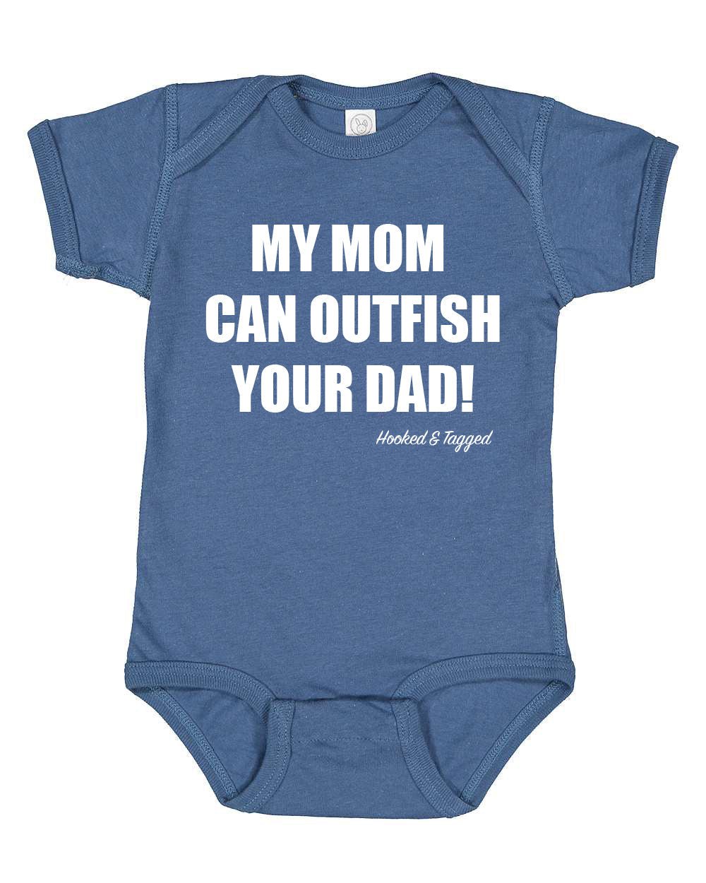 Hooked & Tagged - "My Mom Can Outfish Your Dad" Onesie - Angler's Pro Tackle & Outdoors