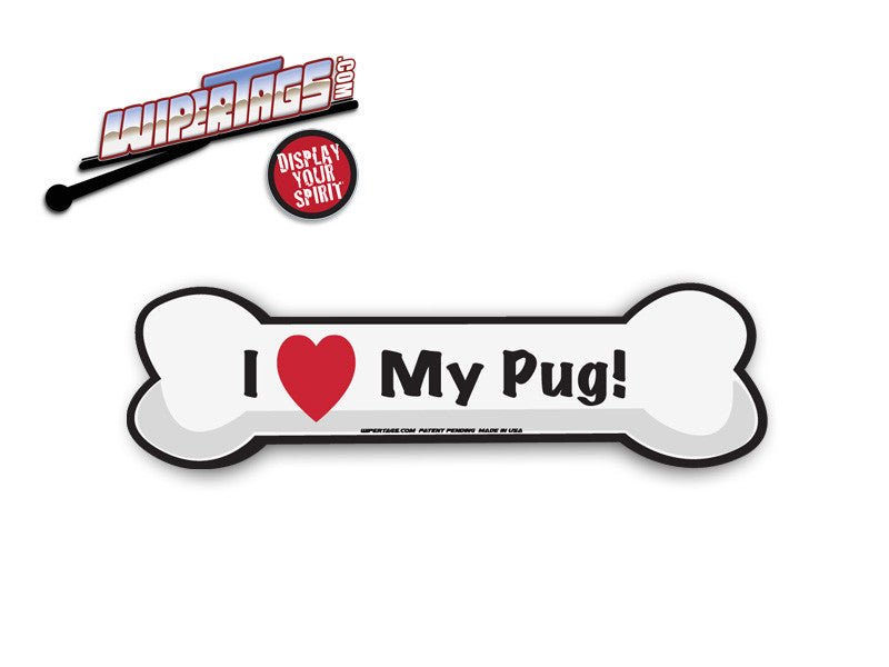 I Love Pugs Bone WiperTag - Angler's Pro Tackle & Outdoors
