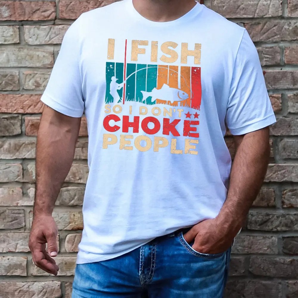 Outdoorzees I Fish So I Don't Choke People Shirt