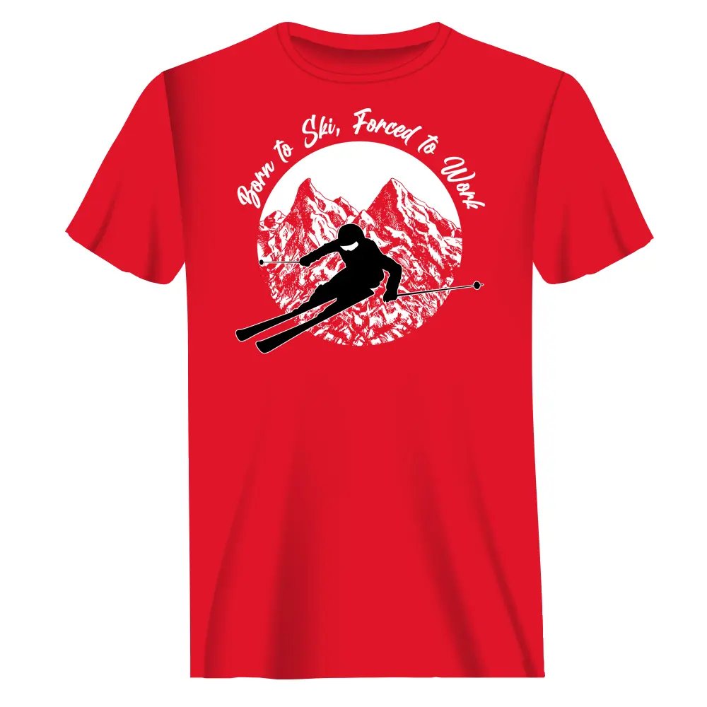 Outdoorzees Born To Ski Forced To Work Man T-Shirt