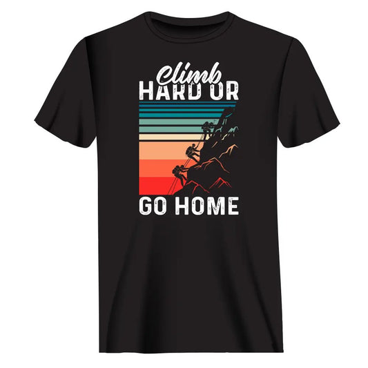 Outdoorzees Climb Hard Or Go Home Man T-Shirt
