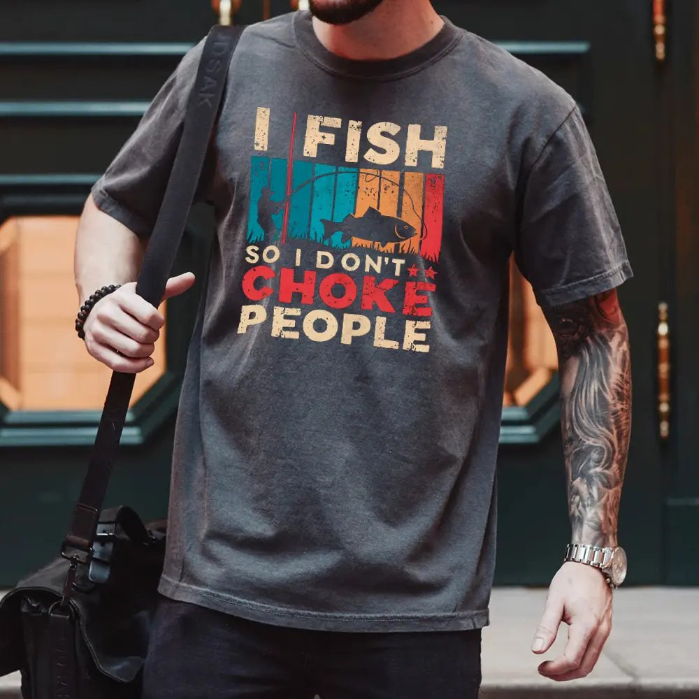 Outdoorzees I Fish So I Don't Choke People Shirt