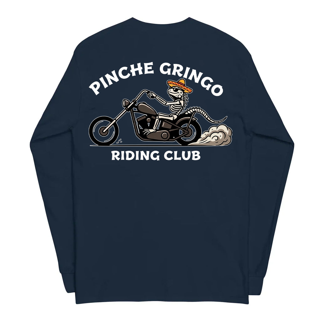 Pinche Gringo Riding Club Long Sleeve Shirt