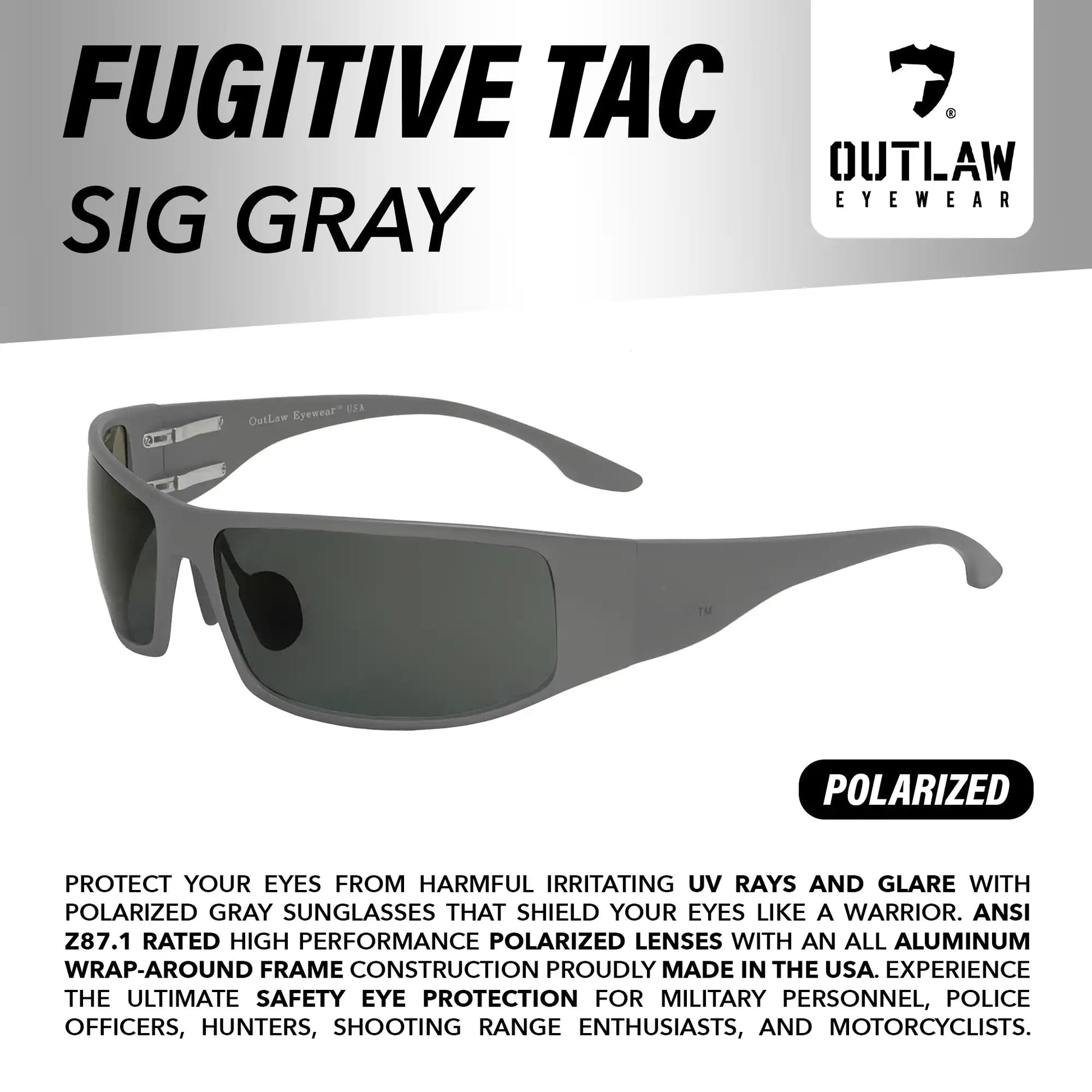 OutLaw Eyewear Fugitive TAC Sig Gray / Polarized Lenses - ANSI Z87.1 - 2015 - Angler's Pro Tackle & Outdoors