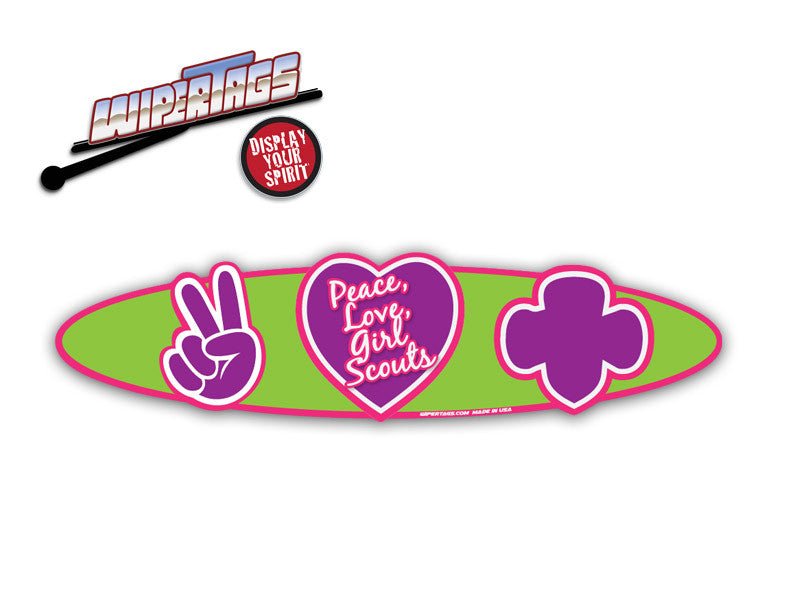 Peace, Love, Girl Scouts WiperTags - Angler's Pro Tackle & Outdoors
