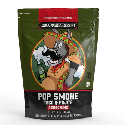 Grill Your Ass Off Pop Smoke Taco & Fajita Seasoning™