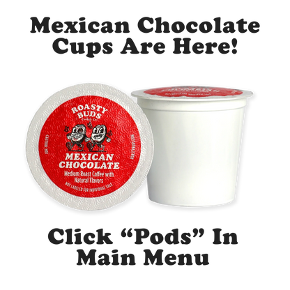 Roasty Buds Mexican Chocolate - Angler's Pro Tackle & Outdoors