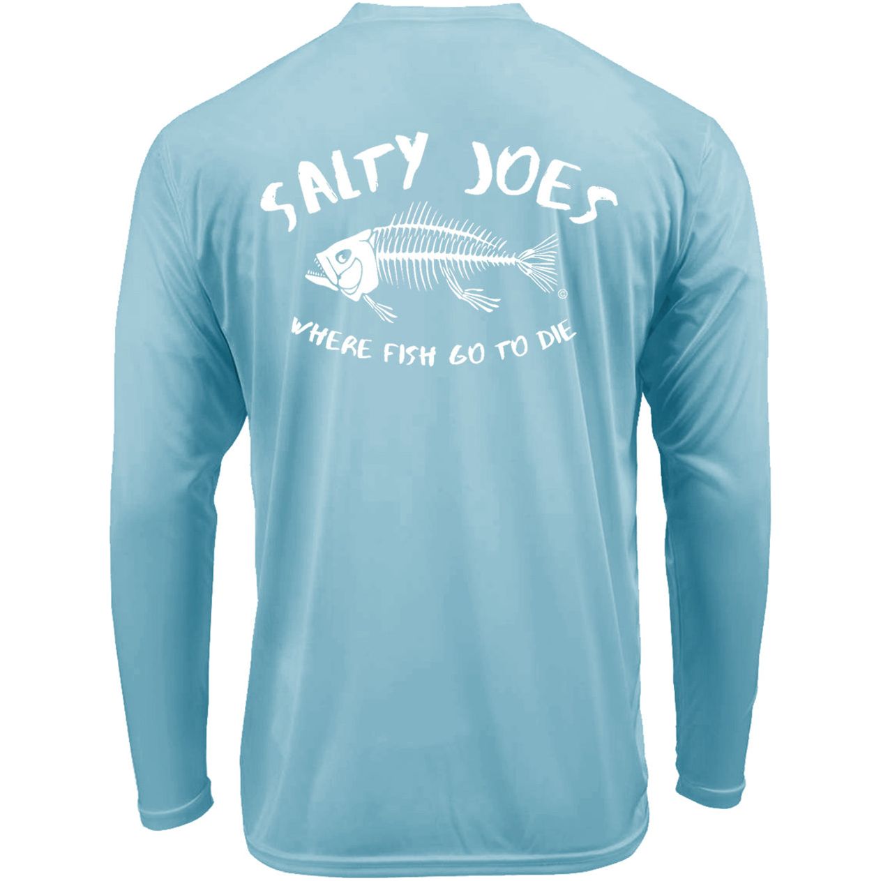 Salty Joe's "Where Fish Go To Die" Long Sleeve Sun Shirt - Angler's Pro Tackle & Outdoors