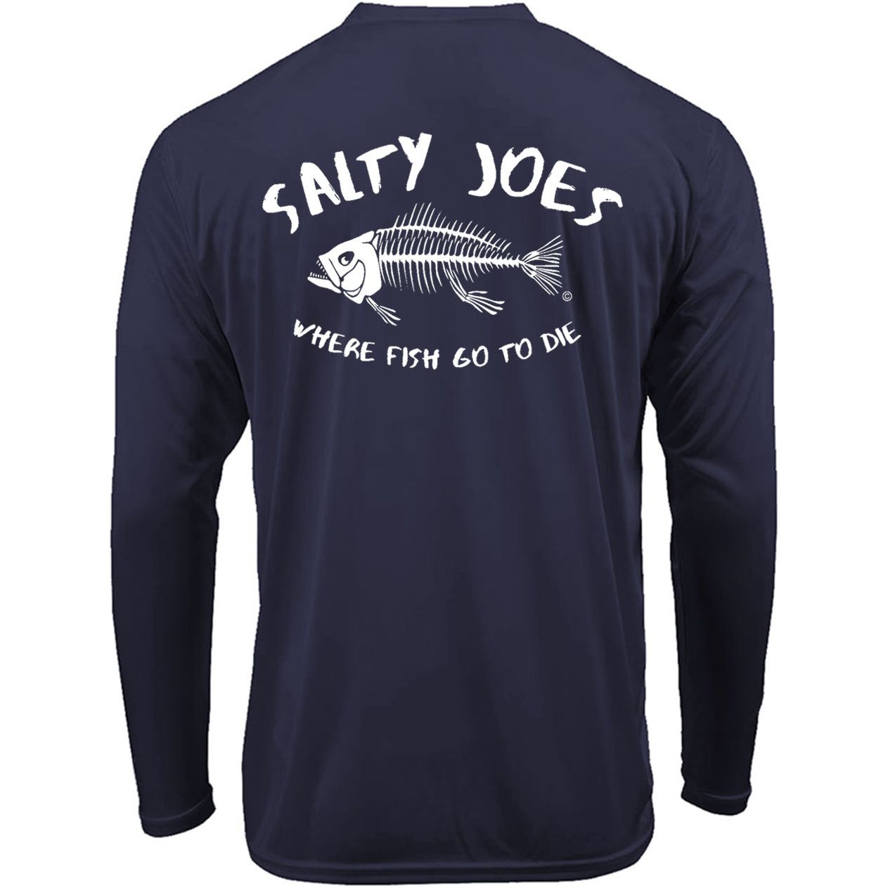 Salty Joe's "Where Fish Go To Die" Long Sleeve Sun Shirt - Angler's Pro Tackle & Outdoors