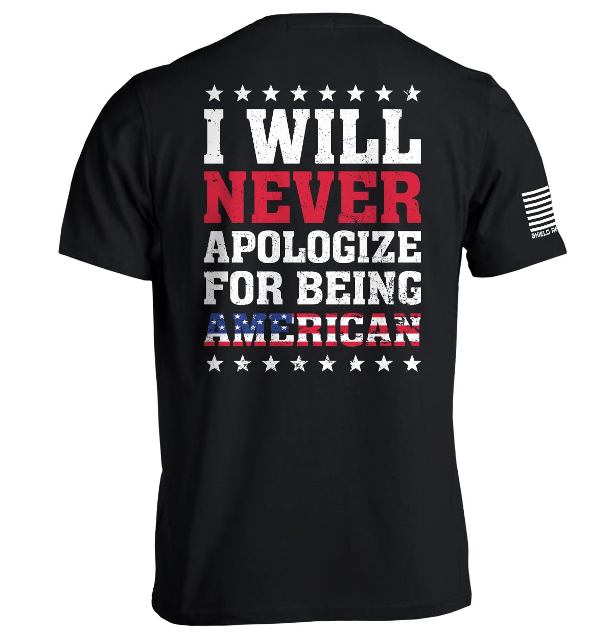 Shield Republic I Will Never Apologize For Being American - Angler's Pro Tackle & Outdoors