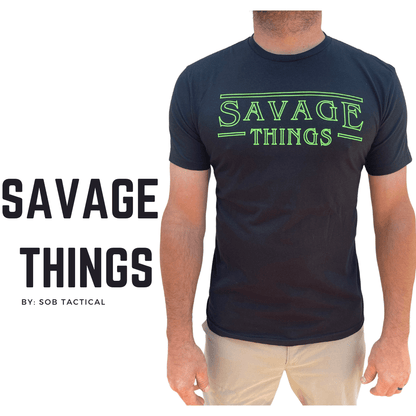 SOB Tactical - Elevate Your Style with the SAVAGE THINGS Shirt! - Angler's Pro Tackle & Outdoors