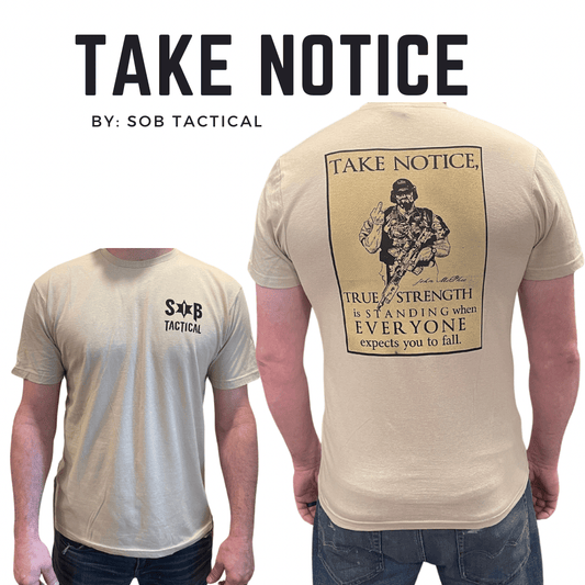 SOB Tactical - Make a Statement with the TAKE NOTICE Shirt! - Angler's Pro Tackle & Outdoors