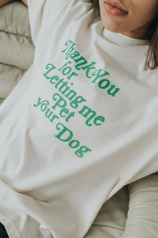 Springland Pets Thank You For Letting Me Pet Your Dog Tee - Angler's Pro Tackle & Outdoors