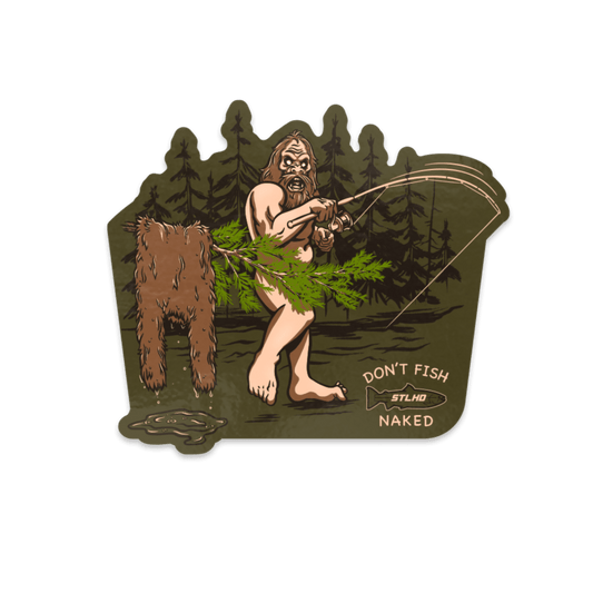 STLHD Don’t Fish Naked Sticker - Angler's Pro Tackle & Outdoors