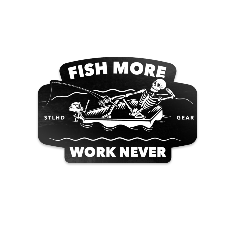 STLHD Fish More Sticker - Angler's Pro Tackle & Outdoors