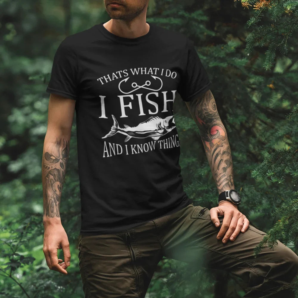 Outdoorzees I Fish And Know Things Man T-Shirt