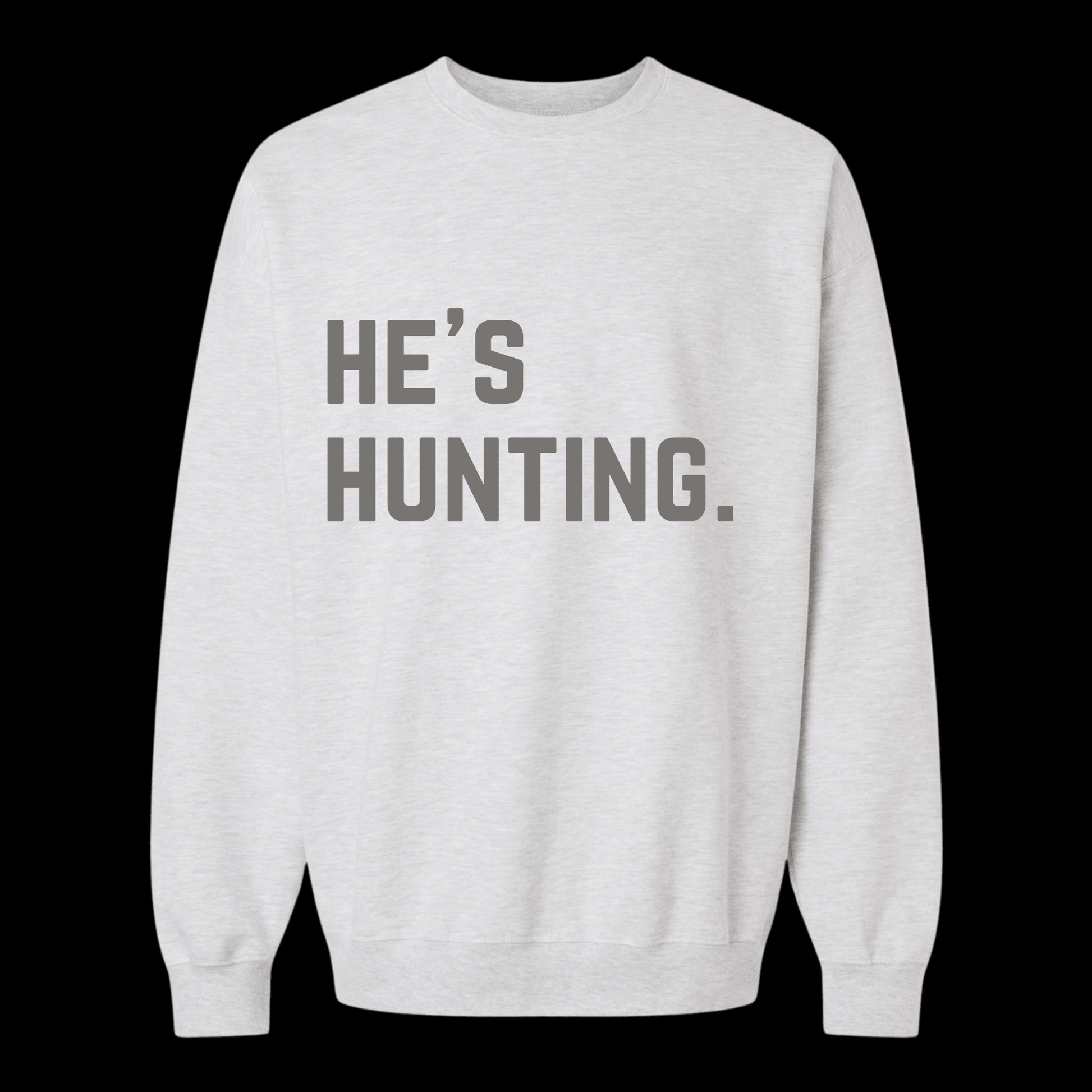 The Bowtique He’s Hunting. Crew Neck Sweatshirt - Angler's Pro Tackle & Outdoors