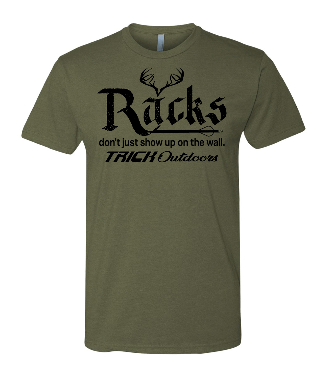 Trick Outdoors 'Racks Don't Just Show Up on the Wall' Slogan Tee - Angler's Pro Tackle & Outdoors