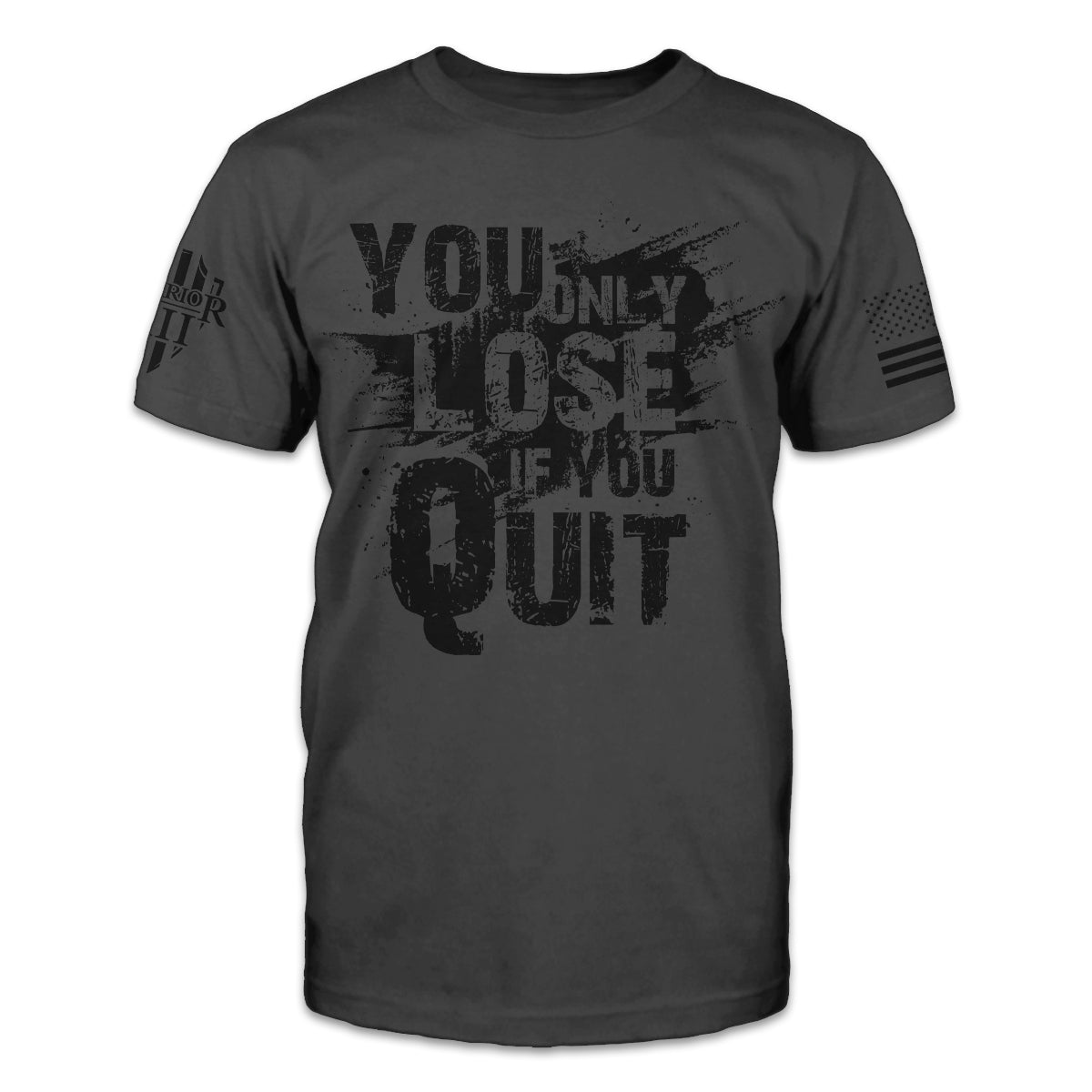 Warrior 12 - You Only Lose If You Quit - Angler's Pro Tackle & Outdoors
